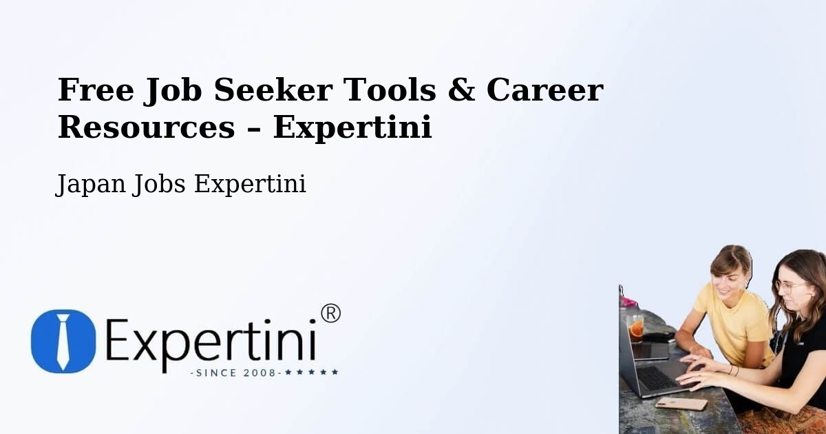 Free Job Seeker Tools & Career Resources – Sagae Shi - Sagae Shi, Japan Jobs Expertini