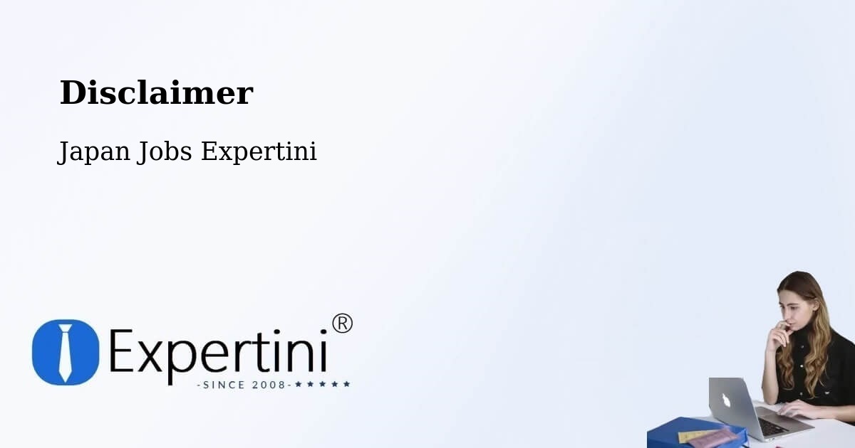 Disclaimer – Sagae Shi - Japan Jobs Expertini