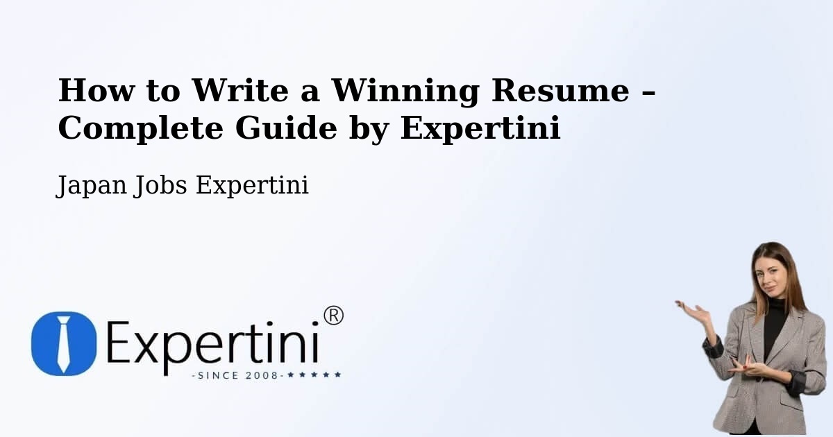 Resume Writing Guide for Job Seekers – Sagae Shi - Sagae Shi, Japan Jobs Expertini